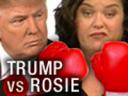 Trump and Rosie